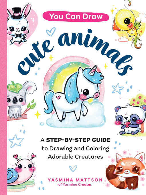 Title details for You Can Draw Cute Animals by Yasmina Mattson - Wait list
